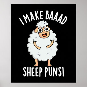 Ik maak slechte schapen puns grappig dier pun donk poster