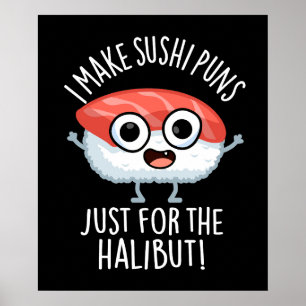 Ik maak sushi-woordspelingen alleen voor de heilbo poster