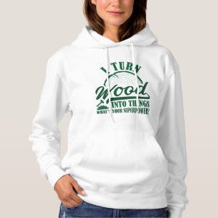 Ik maak van hout dingen hoodie