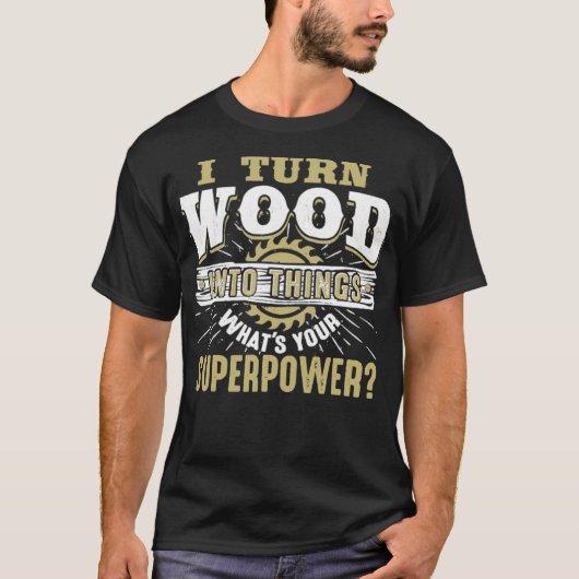 Ik maak van hout dingen Superpower Woodworking spa T-shirt (Voorkant)