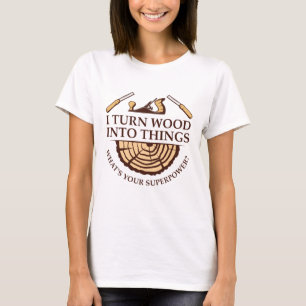 Ik maak van hout dingen t-shirt