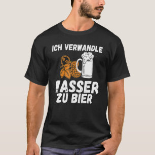 Ik maak van water bier gezegde brouwerij en brouwe t-shirt