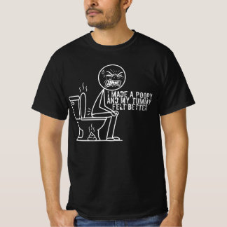 ik maakte een drol en mijn buik voelde zich beter t-shirt
