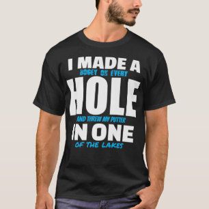 Ik maakte een gat in één grappige Golfgulfing T-shirt