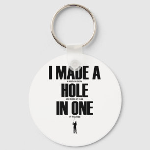Ik maakte een hole-in-one grappig golfshirt golf c sleutelhanger