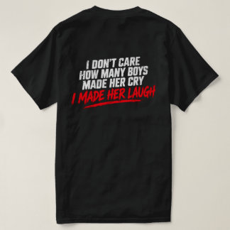 Ik maakte haar aan het lachen T-shirt