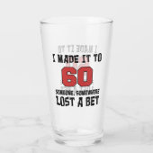 Ik maakte het voor 60 iemand die een weddenschap v glas (Achterkant)