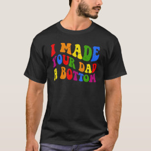 Ik maakte van je vader een humoristische grap t-shirt