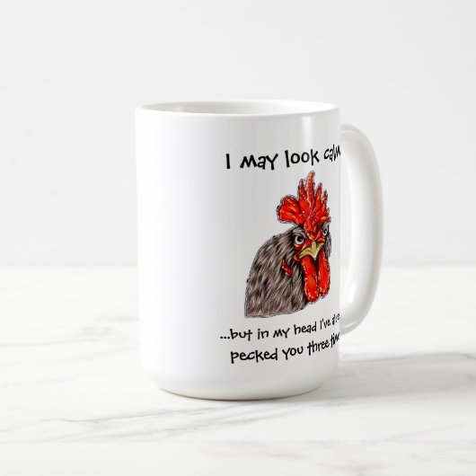 "Ik mag er rustig uitzien..." Tall Rooster Mok (Voorkant rechts)