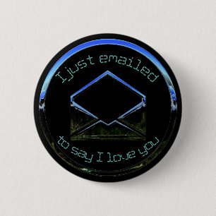 Ik mailde gewoon dat ik van je hou ronde button 5,7 cm