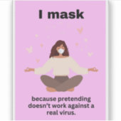 Ik maskeer omdat doen alsof niet werkt tegen... sticker (Voorkant)