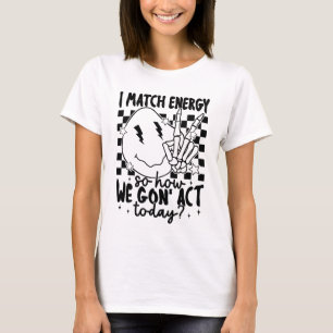 Ik match energie, Grappige schedel, Match Energie T-shirt