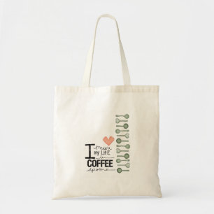 Ik meet mijn leven in koffiespoons tote bag