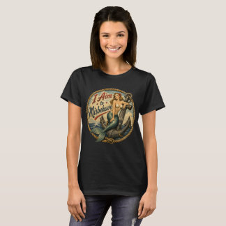 Ik Mik om Mis te Gedragen Zeemeermin Retro Badge T-shirt