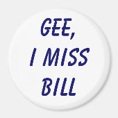 Ik mis Bill Magneet (Voorkant)