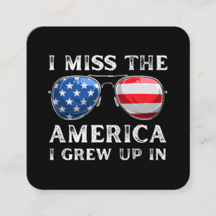 ik mis de Amerika waar ik ben opgegroeid Vierkante Visitekaartje