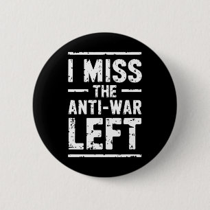 Ik mis de anti-oorlog links vredesactivist Liberta Ronde Button 5,7 Cm