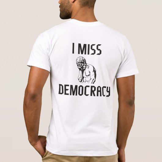 Ik mis de democratie t-shirt (Achterkant)