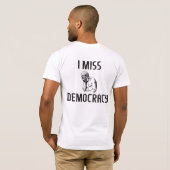 Ik mis de democratie t-shirt (Achterkant volledig)