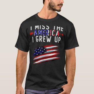 Ik mis het Amerika dat ik in nood-Amerikaans ben o T-shirt