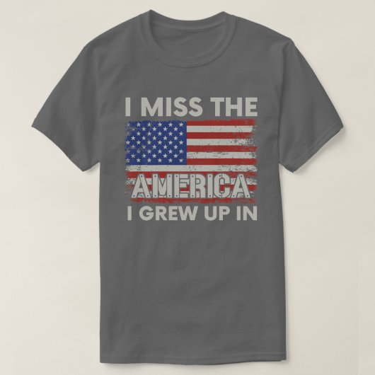 Ik mis het Amerika dat ik opgroeide in Amerikaanse T-shirt (Design voorkant)