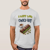 Ik mis je Choco-lot! – Chocolade Kunafa Wordplay T-shirt (Voorkant)