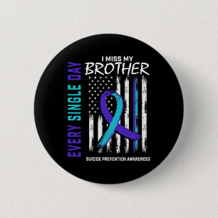 Ik mis mijn broer zelfmoordpreventie ronde button 5,7 cm