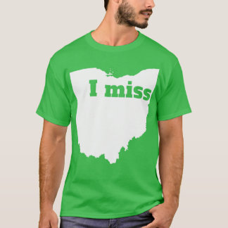 Ik mis Ohio mijn thuisstaat T-shirt