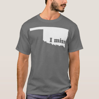 Ik mis Oklahoma mijn thuisstaat T-shirt