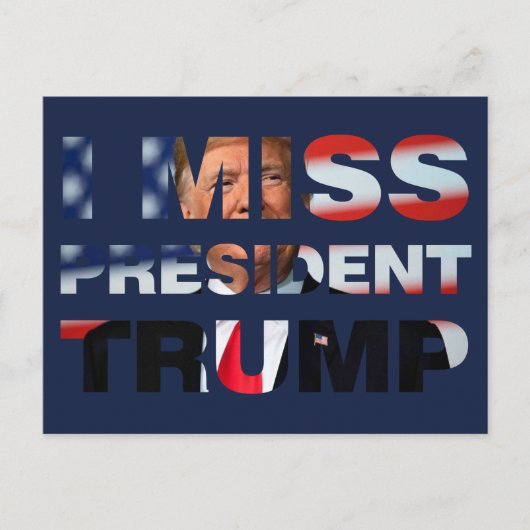 Ik Miss President Trump Briefkaart (Voorkant)