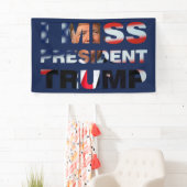 Ik Miss President Trump Spandoek (Insitu)
