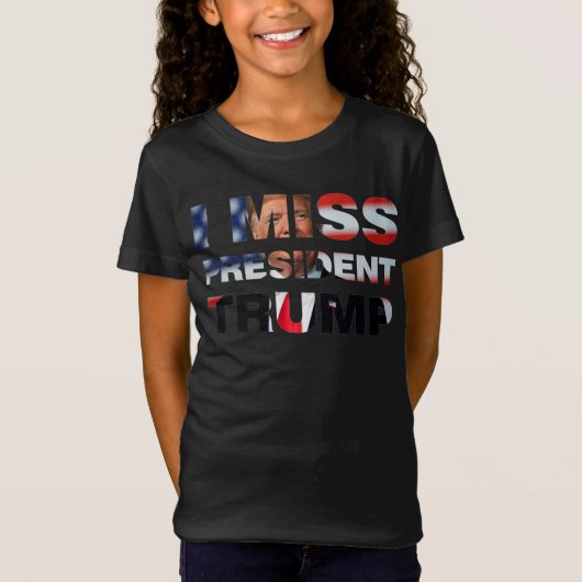 Ik Miss President Trump T-Shirt (Voorkant)