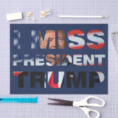 Ik Miss President Trump Tissuepapier (Craft)