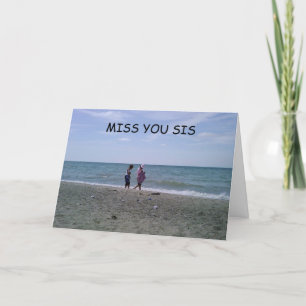 IK "MIST" ONZE TIJDEN SAMEN "SISTER" KAART