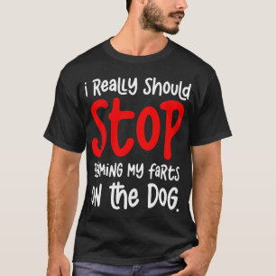 ik moet echt stoppen met mijn scheten af te schuiv t-shirt