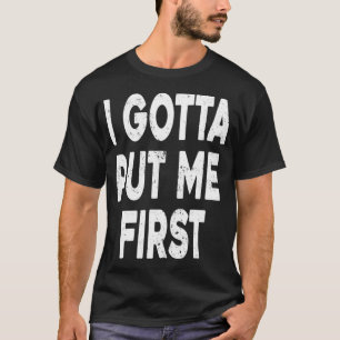 Ik moet eerst grappige 2022-trend zetten t-shirt