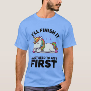 "Ik moet eerst rusten - ontspanning T-shirt