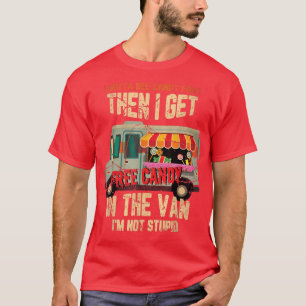 Ik moet eerst Snoep zien, dan ga ik vrij in de wag T-shirt