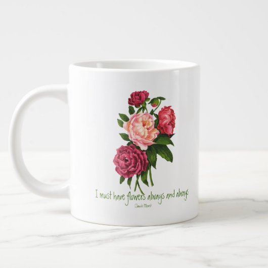 Ik moet Flowers Claude Monet Quote Peony Art hebbe Extra Grote Beker (Links)