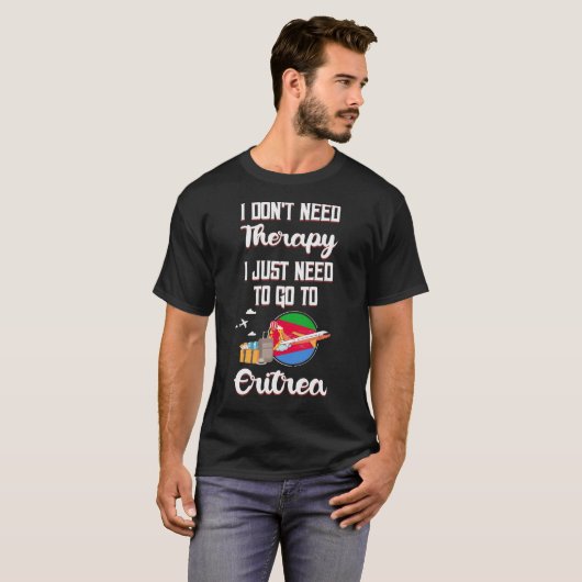 Ik moet gewoon naar Eritrea gaan T-shirt (Voorkant volledig)