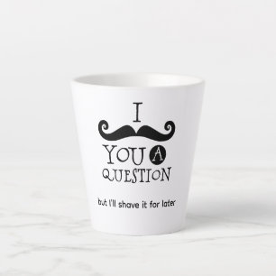 Ik Moet Je Een Vraag Stellen Latte Mok