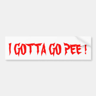 Ik moet plassen bumpersticker 1