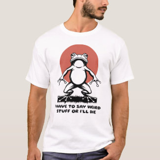 Ik Moet Rare Dingen Zeggen Anders Ga Ik Grappige K T-shirt