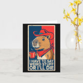 Ik Moet Rare Dingen Zeggen Of Ik Ga Dood Funny Cap Kaart (Gele Bloem)