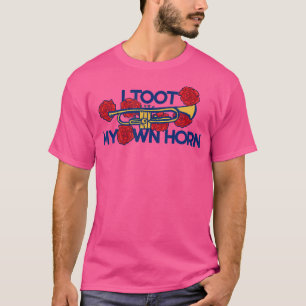 Ik nam mijn eigen hoorntrompet t-shirt