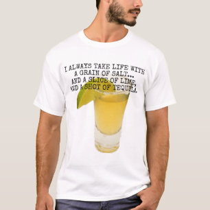Ik neem altijd leven met een korrel zout... t-shirt