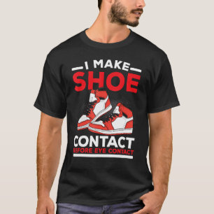Ik neem contact met mijn schoenen voordat ik oogco t-shirt