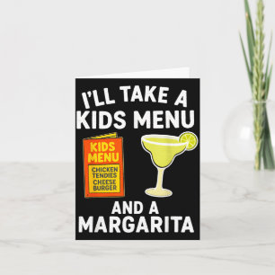 Ik neem een kindermenu en een Margarita Grappige m Kaart