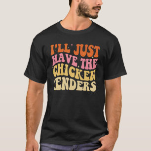 Ik Neem Even De Kipnuggets Funny Groovy T-shirt
