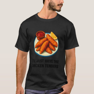 Ik neem gewoon de kipfilet Funny Foodi T-shirt